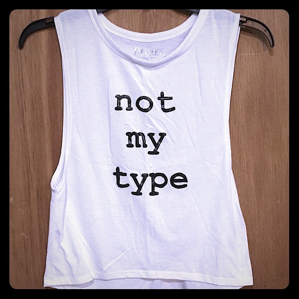 Decree white tank top “not my type” in black XS